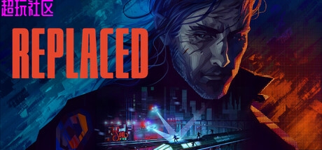 替换者 REPLACED（中文解压即玩）